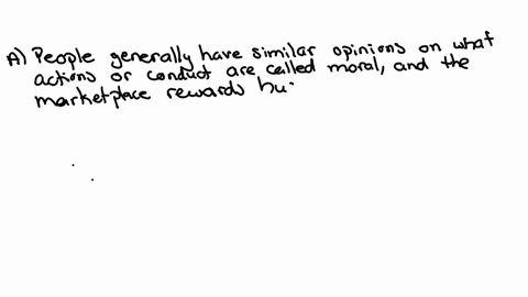 select-the-true-statement-about-the-relationship-between-law-ethics-and-business-a-people-generally-have-similar-opinions-on-what-actions-or-conduct-are-called-moral-and-the-marketplace-rewa-37225