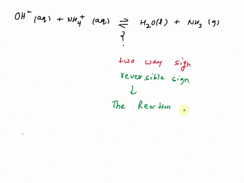 previous-answers-in-the-reaction-below-what-does-the-symbol-mean-oh-aq-nha-aq-hzo-nhz-g-note-check-all-that-apply-if-we-knew-the-concentrations-of-the-species-we-could-determine-an-equilibri-73472