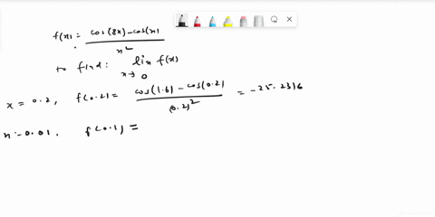 guess-the-value-of-the-limit-if-it-exists-by-evaluating-the-function-at-the-given-numbers_-it-is-suggested-that-you-report-answers-accurate-to-at-least-six-decimal-places-cos-8x-cosi-1z-let-60388