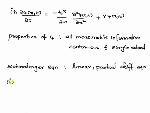 the-schrodinger-wave-equation-in-its-time-dependent-form-for-a-particle-of-energy-emoving-in-a-potential-vin-one-dimension-is-axt-h2-a24x-ih-vxt-dt-2m-ox2-interpret-the-equation-above-no-nee-19188