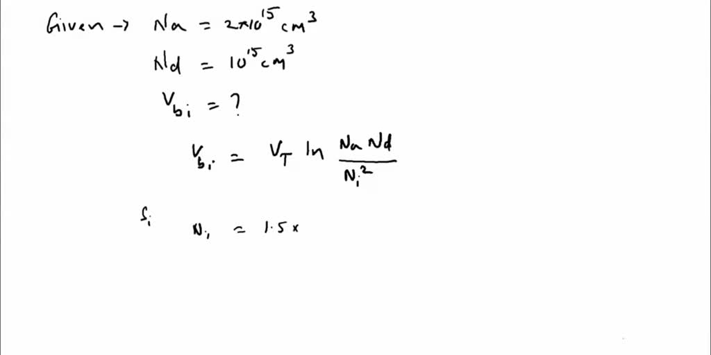 SOLVED: Problem 2: In intrinsic Si sample is doped p-type such that: Na ...