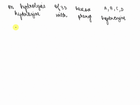 compound-a-is-a-trisaccharide-which-is-found-mainly-in-the-cotton-seed-he-does-not-react-with-benedict-or-fehling-the-acid-catalyzed-hydrolysis-gives-rise-to-three-different-d-hexoses-b-c-an-30864