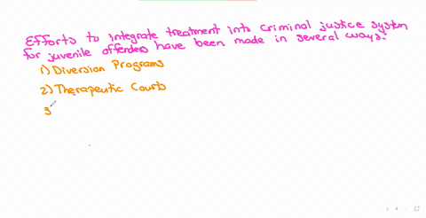 what-efforts-have-been-made-to-integrate-treatment-into-the-criminal-justice-system-for-juvenille-offenders