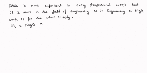 3-a-ethics-can-be-defined-broadly-as-a-set-of-moral-principles-or-values-discuss-the-important-of-code-of-ethics-in-various-aspect-of-engineering-practice-support-your-answer-with-suitable-e-45042