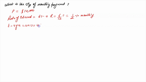 a-14000-loan-at-6-compounded-monthly-is-repaid-by-monthly-payments-over-four-years-a-what-is-the-size-of-the-monthly-payment-b-calculate-the-principal-portion-of-the-25th-payment-30998