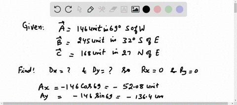 what-are-the-a-x-and-b-y-components-of-the-vector-that-must-be-added-to-the-following-three-vectors-so-that-the-sum-of-the-four-vectors-is-zero-due-east-is-the-x-direction-and-due-north-is-t-60538