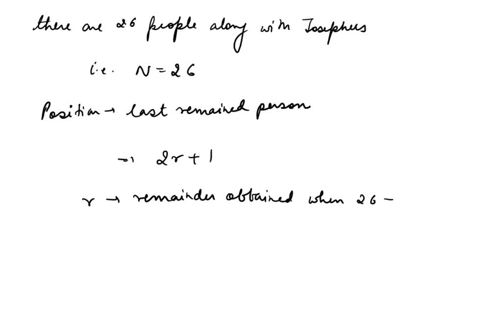 SOLVED: Apply Josephus problem solution to solve a circular challenge ...