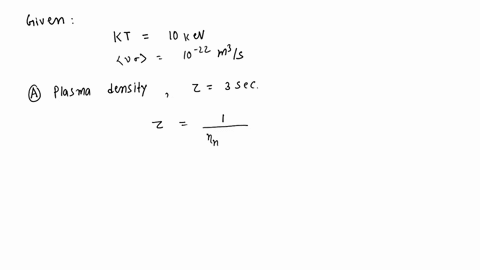 a-plasma-consists-of-equal-numbers-of-deuterons-and-tritons-at-a-temperature-for-which-k-t10-mathrmk-11707