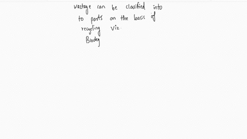3-how-are-wastes-classified-from-the-point-of-view-of-recycling-62534