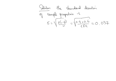 based-on-historical-data-your-manager-believes-that-40-of-the-companys-orders-come-from-first-time-customers-a-random-sample-of-174-orders-will-be-used-to-estimate-the-proportion-of-first-ti-79124