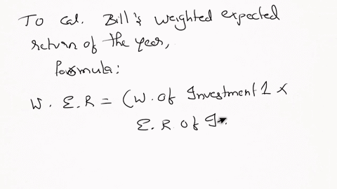 bills-portfolio-is-divided-into-two-parts-seventy-five-percent-of-the-portfolio-is-invested-in-the-xyz-large-cap-blended-fund-which-has-an-expected-return-of-11-and-a-three-year-standard-dev-71782