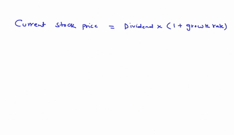 a-stock-just-paid-a-dividend-of-d0-150-the-required-rate-of-return-is-rs-90-and-the-constant-growth-rate-is-g-40-what-is-the-current-stock-price-05285
