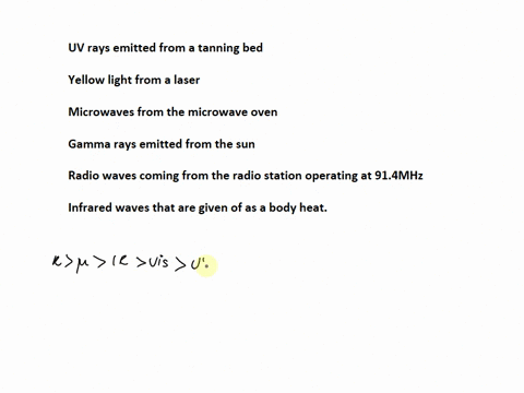 put-the-following-types-of-electromagnetic-radiation-in-order-from-the-smallest-frequency-to-the-largest-1-smallest-6-largest-6-points-uv-rays-emitted-from-tanning-bed-yellow-light-from-lase-58962