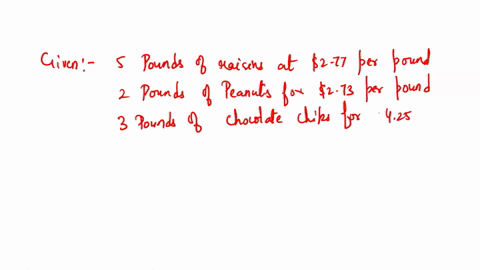 ester-and-george-want-to-make-trail-mix-in-order-to-get-the-right-balance-of-ingredients-for-their-tastes-they-bought-5-pounds-of-raisins-at-277-per-pound-2-pounds-of-peanuts-for-273-per-pou-38349