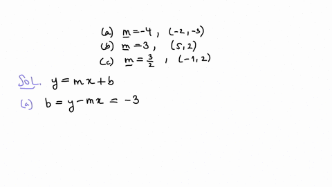 find-the-equation-of-the-line-having-the-specified-slope-and-containing-the-indicated-point-a-m-4-2-3-b-m-3-5-2-c-m-3-12-2-95972