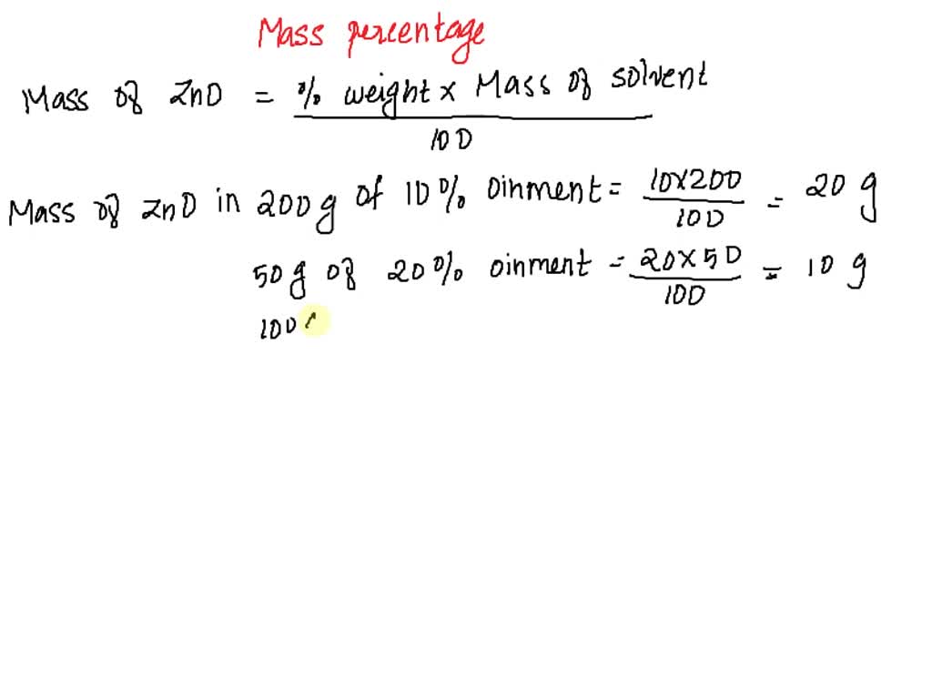SOLVED What is the percentage of zinc oxide in an ointment prepared by