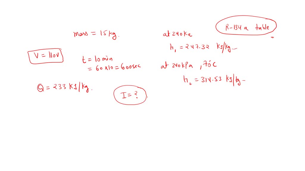 SOLVED: A mass of 15 kg of saturated refrigerant-134a vapor is ...
