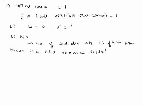 1-what-is-the-total-area-under-the-density-curve-of-standard-normal-distribution-2-for-the-standard-normal-distribution-mean-standard-deviation-3-are-z-scores-same-as-area-4-looking-at-table-72924