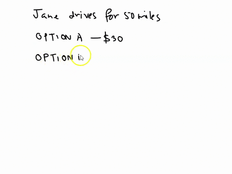 option-b-cost-in-dollars-miles-driven-a-if-jane-drives-the-rental-car-50-miles-which-option-costs-more-option-option-how-much-more-does-it-cost-than-the-other-option-540-for-what-number-of-m-44822