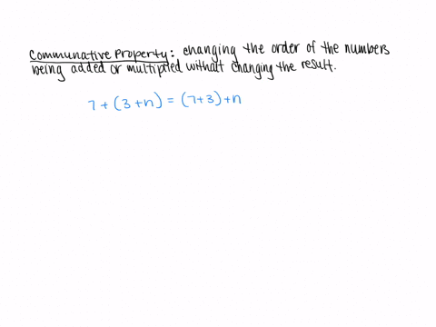 which-shows-the-use-of-the-commutative-property-3-7-n-21-3-n-7-3-n-7-3-n-3-n-7-7-3-n-7-3-n-10-n