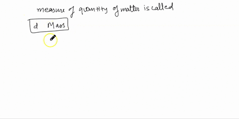 a-measure-of-the-quantity-of-matter-is-a-density-c-force-b-weight-d-mass-29994