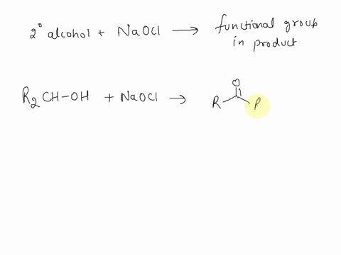 what-functional-group-would-be-present-in-the-product-the-main-organic-product-of-a-reaction-between-a-secondary-alcohol-and-naocl-81013