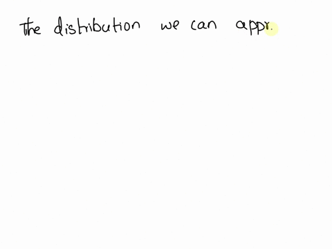 point-altough-in-general-you-cannot-know-the-sampling-distribution-of-the-sample-mean-exactly-by-what-distribution-can-you-often-approximate-it-nonal-distribution-b-uniform-distribution-c-re-04386