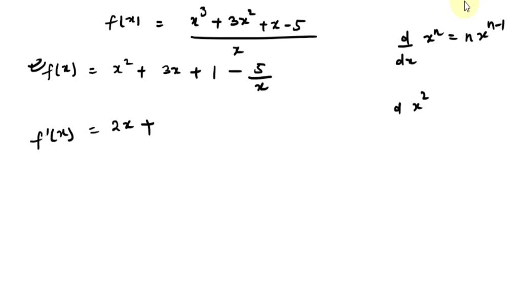 SOLVED: Consider the following f(x) x3 + 3x2 +X- Rewrite the function ...