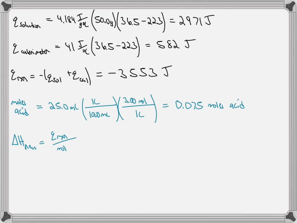 SOLVED Calorimetry A student in Chem 210 carries out neutralization