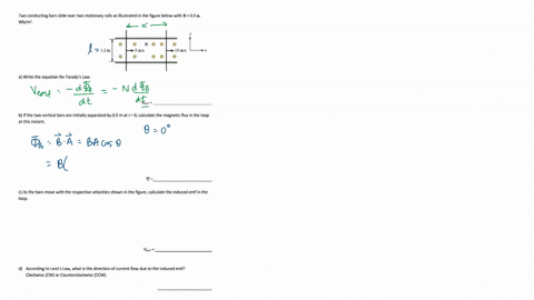 two-conducting-bars-slide-over-two-stationary-rails-as-illustrated-in-the-figure-below-with-b05a-wbm-b-12-m-5-ms-15ms-awrite-the-equation-for-faradys-law-vemf-b-if-the-two-vertical-bars-are-90207