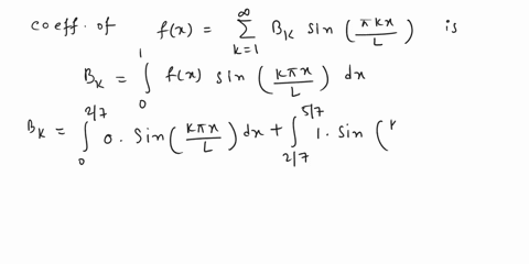find-the-coefficients-of-the-fourier-sine-series-fx-bk-sin-for-the-function-defined-by-0xe02-fx-1xe-0-xe51-use-pi-for-t-give-the-general-form-the-coefficient-b-b-symbolic-expression-61432