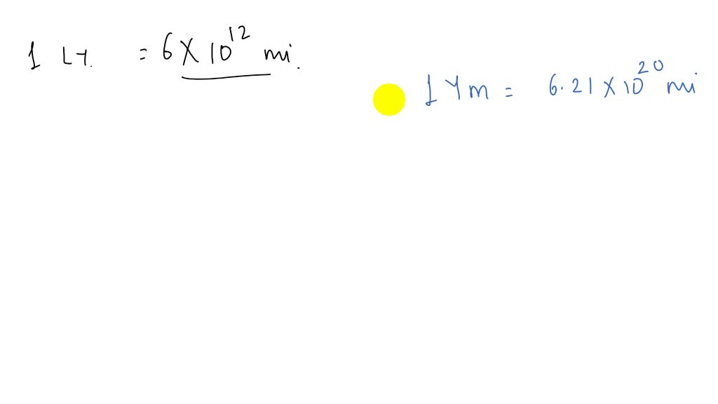 A light year is approximately 6,000,000,000,000 mi. Describe a light