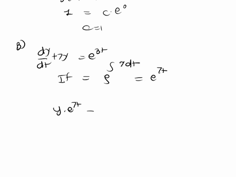 pt-a-let-gt-be-the-solution-of-the-initial-value-problem-dy-7y-0-dt-with-y0-1-find-gt-gt-b-let-ft-be-the-solution-of-the-initial-value-problem-dy-ty-exp4t-dt-with-y0-111-find-ft-ft-c-find-a-39164