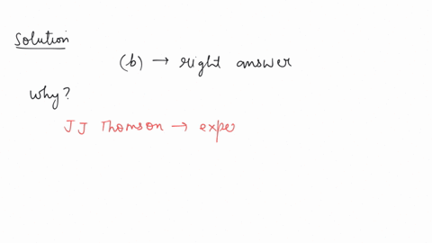 jj-thomsons-experiment-demonstrated-that-a-the-em-ratio-of-the-cathode-ray-particles-changes-when-a-different-gas-is-placed-in-the-discharge-tube-b-cathode-rays-are-streams-of-negatively-charged-ions-