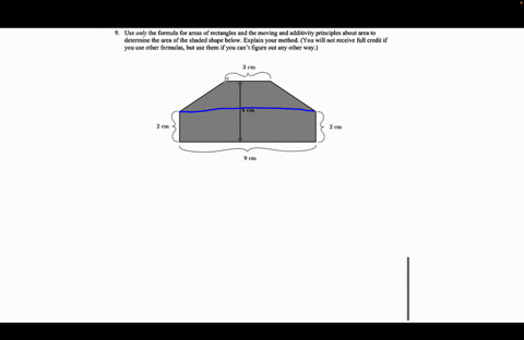 Use only the formula for arcas of rectangles and the moving...