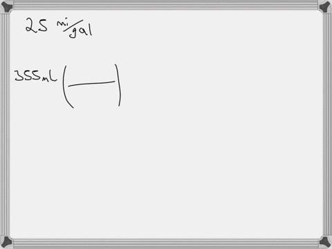 how-many-kilometers-can-the-car-travel-on-the-amount-of-gasoline-that-would-fit-in-a-soda-can-the-volume-of-a-soda-can-is-355-ml-39376