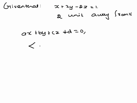find-equations-of-the-planes-that-are-parallel-to-the-plane-x2y-2z1-and-2-units-away-from-it-80351