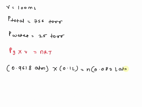 100ml-sample-of-oxygen-gas-collected-over-water-at-26c-at-pressure-756-torr-given-that-vapor-pressure-of-water-at-26c-is-25-torr-how-many-moles-of-dry-oxygen-are-present-10309