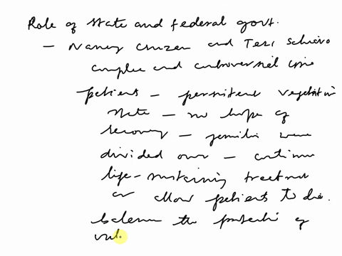 what-do-you-feel-is-the-proper-role-of-state-and-federal-government-in-cases-like-nancy-cruzan-and-teri-schiavo-should-it-protect-vulnerable-patients-and-assume-the-worst-in-families-or-shou-67768