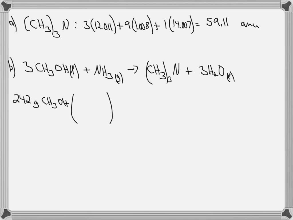 SOLVED: Consider the compound, (CH3)3N: a. Calculate the formula mass ...