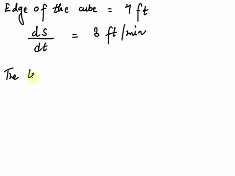 a-cube-has-an-edge-of-4-feet-the-edge-is-increasing-at-the-rate-of-3-feet-per-minute-express-the-volume-of-the-cube-as-a-function-of-m-the-number-of-minutes-elapsed-hint-remember-that-the-vo-77987