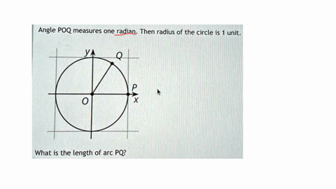 angle-poq-measures-one-radian-then-radius-of-the-circle-is-unit-what-is-the-length-of-arc-pq-42972