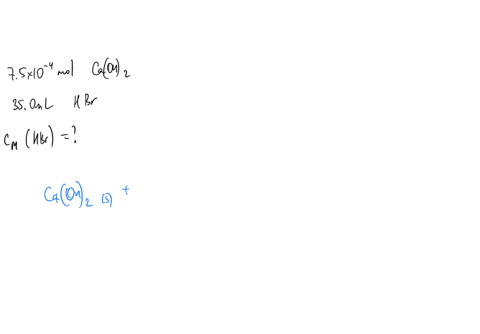 750x10-4-mol-sample-of-caohjz-requires-3500-ml-of-hbr-aq-for-neutralization-according-to-the-reaction-caohj2s-hbraq-cabrzaq-h2o-what-is-the-molarity-of-the-hbr-do-not-use-scientific-notation-63427