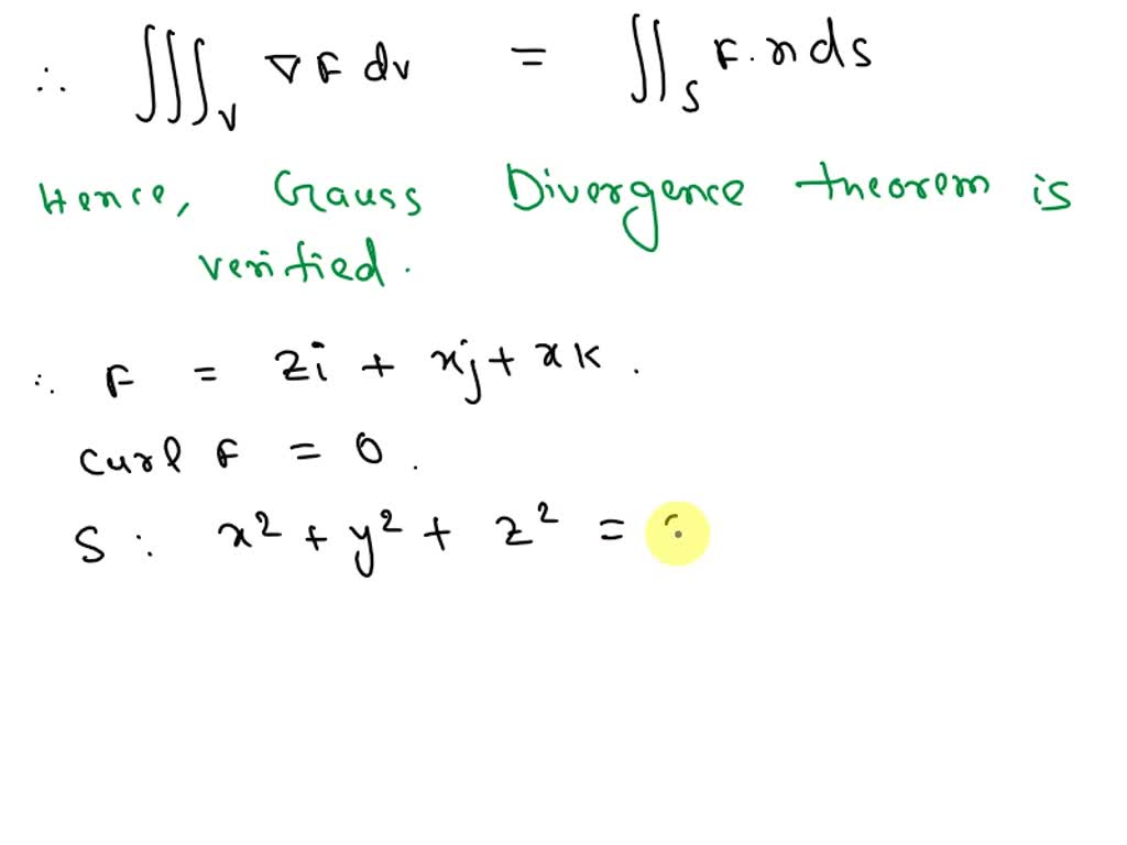 SOLVED: Verify Gauss' Divergence Theorem for the vector field F = yi ...