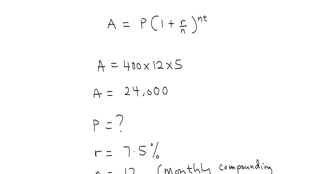 SOLVED How much money Can You borrow at 7.5 compounded monthly if the