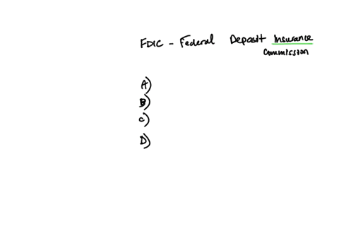 what-does-the-fdic-do-a-provides-insurance-on-money-in-bank-accounts-b-regulates-national-interest-rates-c-prints-currency-d-provides-bank-account-information-to-customers-please-select-the-24132