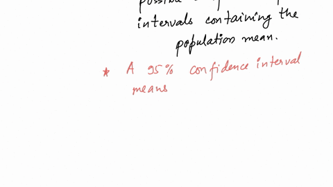 what-does-a-95-confidence-interval-mean-a-the-population-mean-is-always-inside-the-interval-b-95-of-all-possible-samples-will-produce-intervals-containing-the-population-mean-c-theres-a-95-chance-the