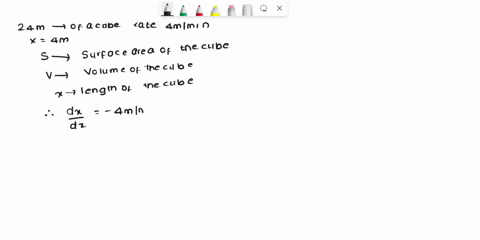 the-original-24-m-edge-length-x-of-a-cube-decreases-at-the-rate-of-4-mlmin-when-x-4-m-at-what-rate-does-the-cubes-surface-area-change-b-when-x-4-m-at-what-rate-does-the-cubes-volume-change-w-76728