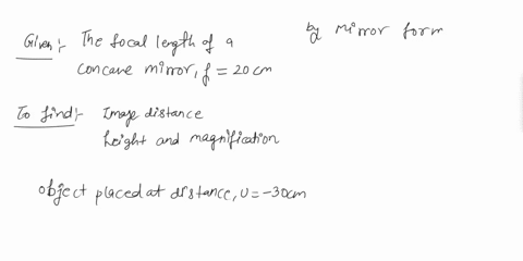 magnification-for-an-a-concave-mirror-has-focal-length-of-200-cm-find-the-image-distance-height-and-object-located-300-cm-in-front-of-the-mirror-28943