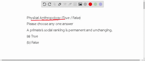 physical-anthropology-true-false-please-choose-any-one-answer-a-primates-social-ranking-is-permanent-and-unchanging-a-true-b-false-13342